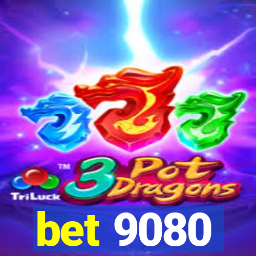 bet 9080